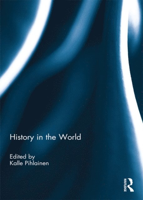Kalle Pihlainen - History in the World, E-bok
