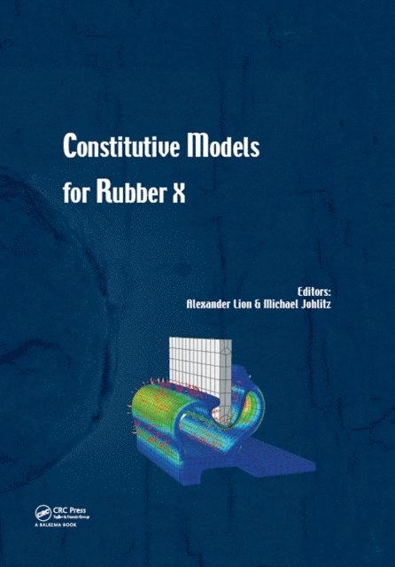 Michael Johlitz, Alexander Lion - Constitutive Models for Rubber X, E-bok