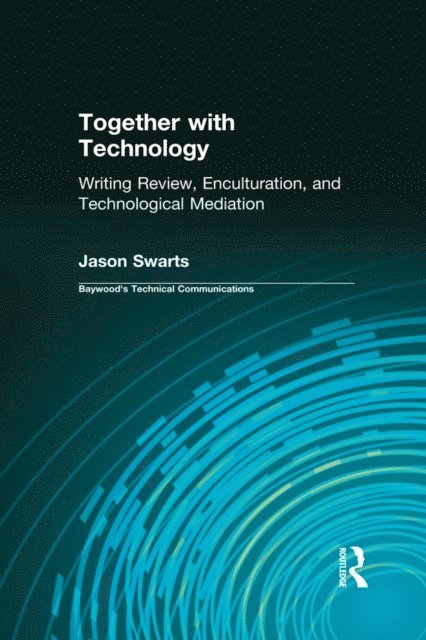 Jason Swarts - Together with Technology, E-bok