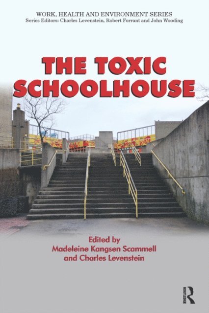 Charles Levenstein, Madeleine Kangsen Scammell - Toxic Schoolhouse, E-bok