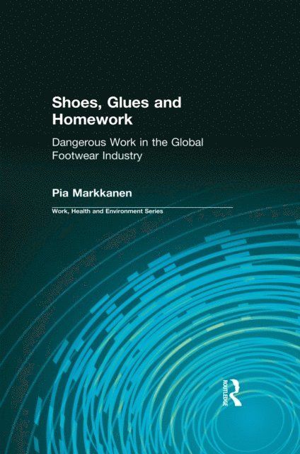 John Wooding, Robert Forrant, Charles Levenstein, Pia Markkanen - Shoes, Glues and Homework, E-bok