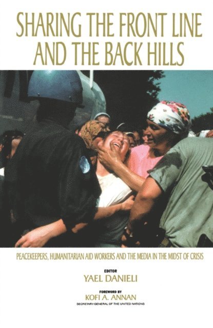 Yael Danieli - Sharing the Front Line and the Back Hills, E-bok