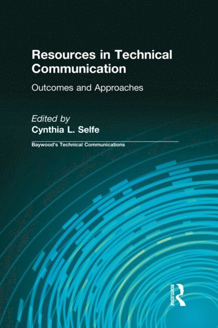 Cynthia Selfe - Resources in Technical Communication, E-bok