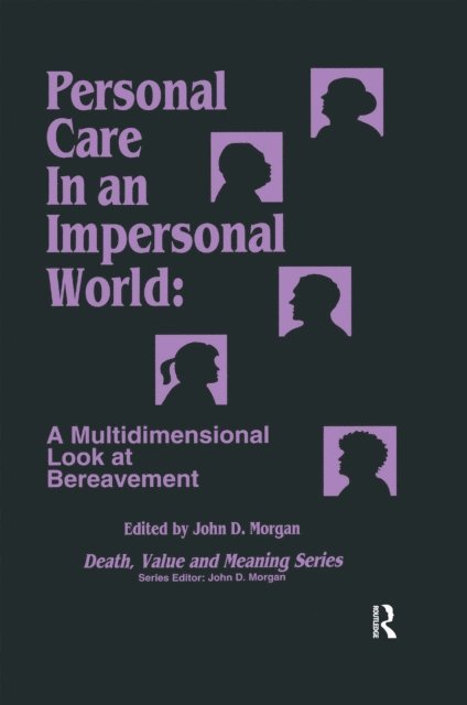 John Morgan - Personal Care in an Impersonal World, E-bok