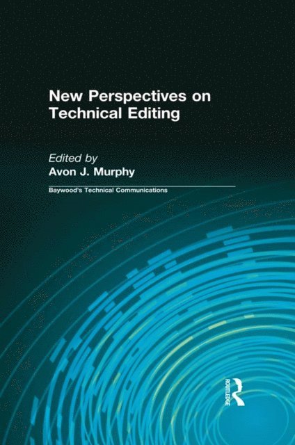 Charles Sides, Avon Murphy - New Perspectives on Technical Editing, E-bok