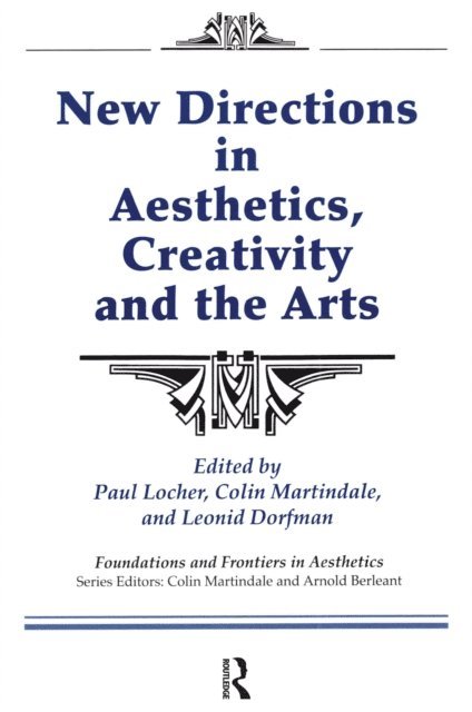 Leonid Dorfman, Colin Martindale, Paul Locher - New Directions in Aesthetics, Creativity and the Arts, E-bok