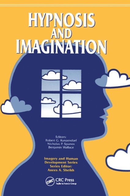 Benjamin Wallace, Nicholas Spanos, Robert Kunzendorf - Hypnosis and Imagination, E-bok