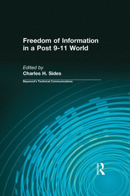 Charles Sides - Freedom of Information in a Post 9-11 World, E-bok