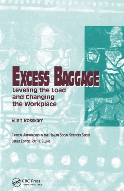 Ray Elling, Ellen Rosskam - Excess Baggage, E-bok