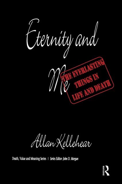 Allan Kellehear - Eternity and Me, E-bok