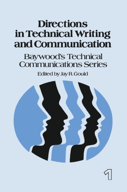 Jay Gould - Directions in Technical Writing and Communication, E-bok