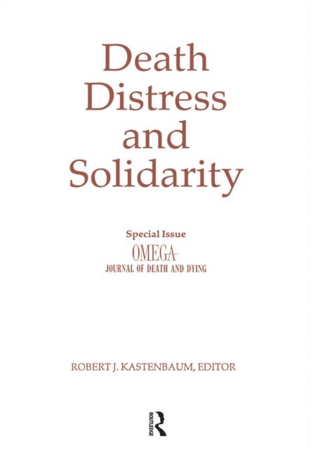Robert Kastenbaum - Death, Distress, and Solidarity, E-bok