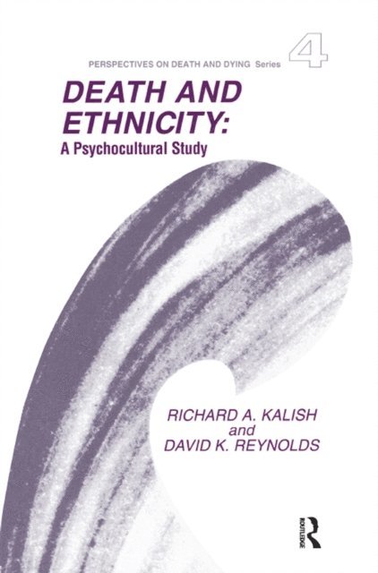 Richard Kalish - Death and Ethnicity, E-bok