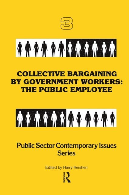 Harry Kershen - Collective Bargaining by Government Workers, E-bok