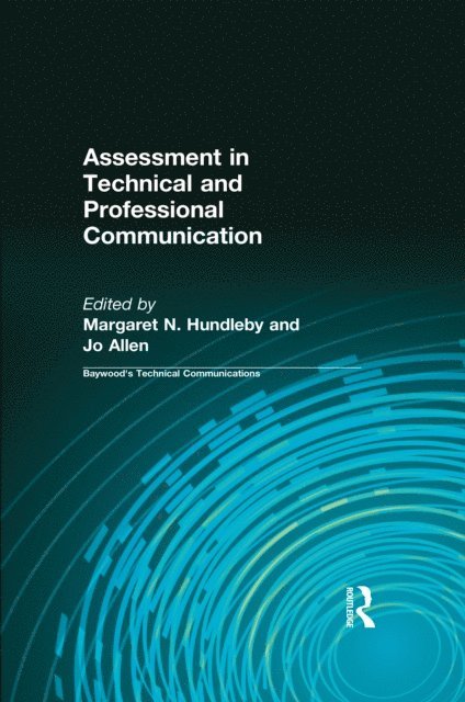 Jo Allen, Margaret Hundleby - Assessment in Technical and Professional Communication, E-bok