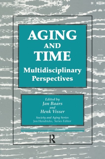 Jan Baars, Henk Visser - Aging and Time, E-bok