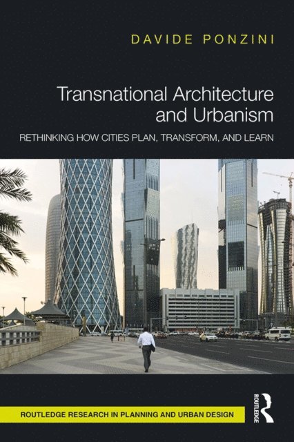 Davide Ponzini - Transnational Architecture and Urbanism, E-bok
