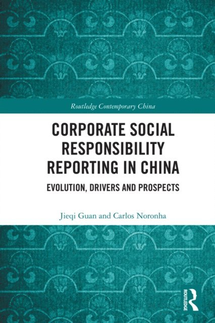 Carlos Noronha, Jieqi Guan - Corporate Social Responsibility Reporting in China, E-bok