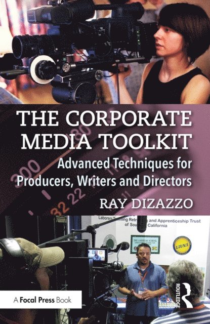 Ray DiZazzo - Corporate Media Toolkit, E-bok