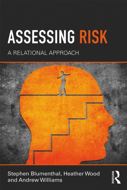 Andrew Williams, Heather Wood, Stephen Blumenthal - Assessing Risk, E-bok