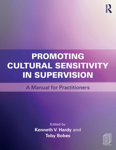 Toby Bobes, Kenneth V. Hardy - Promoting Cultural Sensitivity in Supervision, E-bok