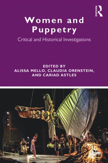 Cariad Astles, Claudia Orenstein, Alissa Mello - Women and Puppetry, E-bok