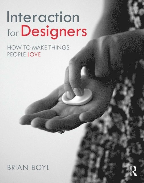 Brian L.M Boyl - Interaction for Designers, E-bok. Tillgänglighet: Lägg i varukorg