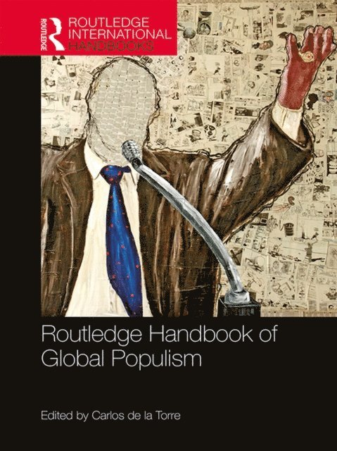 Carlos de la Torre - Routledge Handbook of Global Populism, E-bok