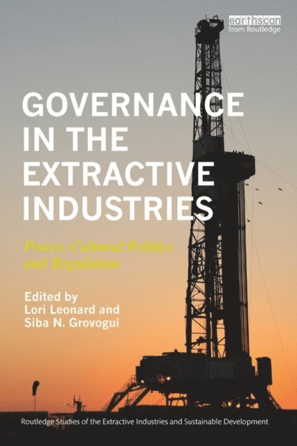 Siba N. Grovogui, Lori Leonard - Governance in the Extractive Industries, E-bok