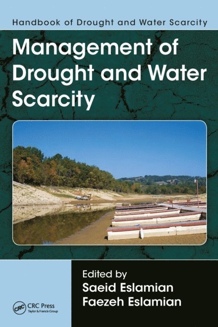Faezeh A. Eslamian, Saeid Eslamian - Handbook of Drought and Water Scarcity, E-bok