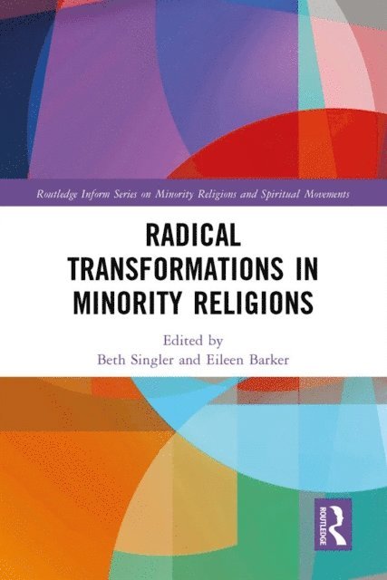 Eileen Barker, Beth Singler - Radical Transformations in Minority Religions, E-bok