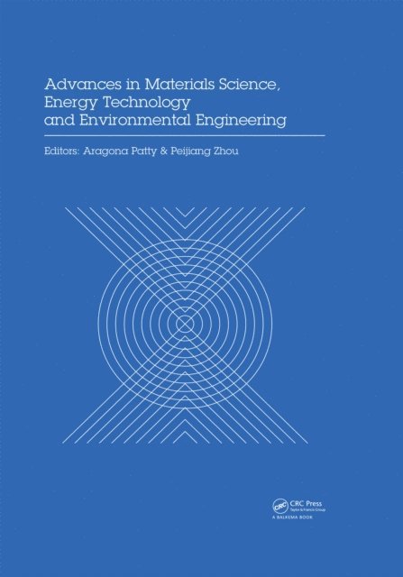 Zhou Peijiang, Aragona Patty - Advances in Materials Sciences, Energy Technology and Environmental Engineering, E-bok