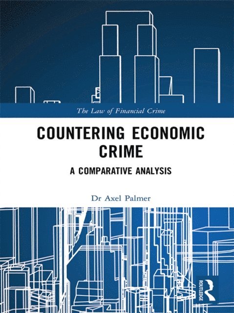 Axel Palmer - Countering Economic Crime, E-bok