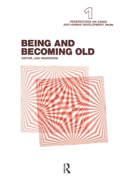 Jon Hendricks - Being and Becoming Old, E-bok