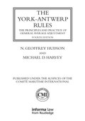 York-Antwerp Rules: The Principles and Practice of General Average Adjustment