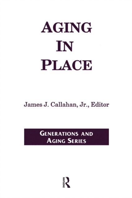 James Callahan Jr - Aging in Place, E-bok. Tillgänglighet: Lägg i varukorg