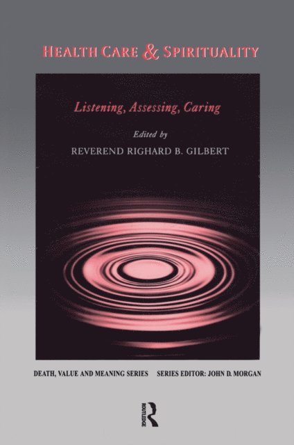 Richard Gilbert - Health Care & Spirituality, E-bok