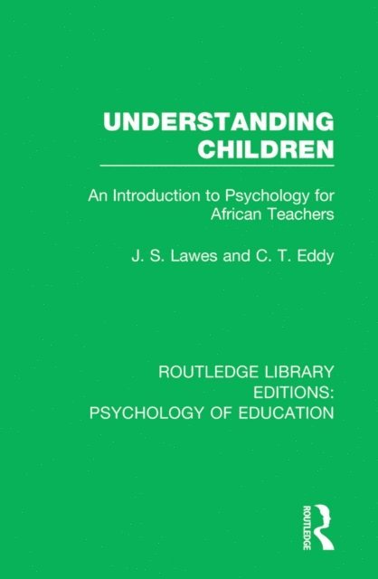 C.T. Eddy, J.S. Lawes - Understanding Children, E-bok