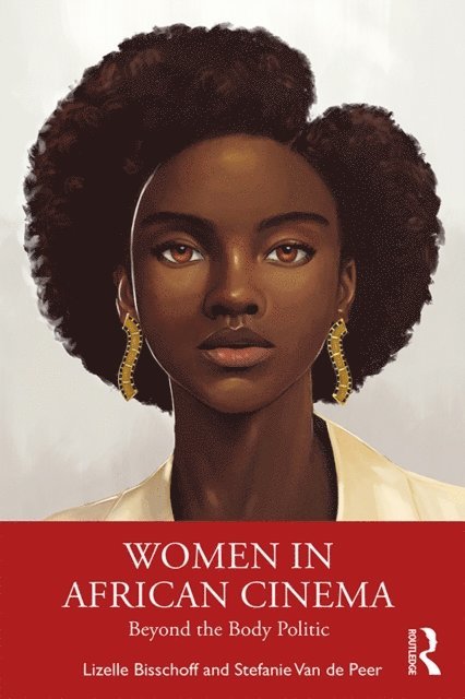 Stefanie Van de Peer, Lizelle Bisschoff - Women in African Cinema, E-bok