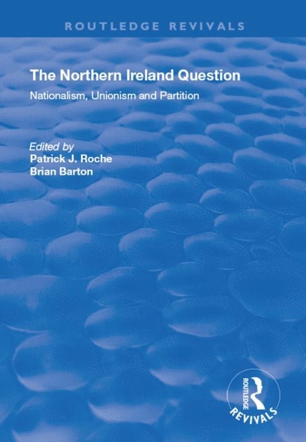 Patrick J. Roche, Brian Barton - Northern Ireland Question, E-bok. Tillgänglighet: Lägg i varukorg