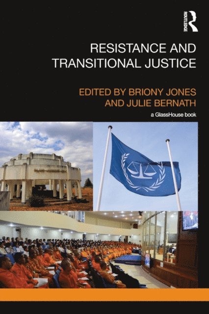 Julie Bernath, Briony Jones - Resistance and Transitional Justice, E-bok