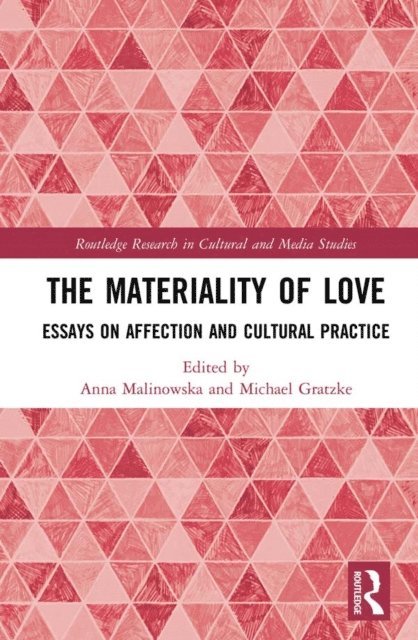 Michael Gratzke, Anna Malinowska - Materiality of Love, E-bok