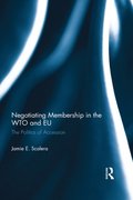 Negotiating Membership in the WTO and EU