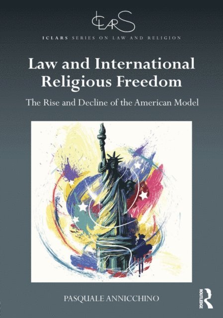 Pasquale Annicchino - Law and International Religious Freedom, E-bok