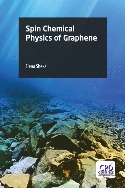 Elena Sheka - Spin Chemical Physics of Graphene, E-bok
