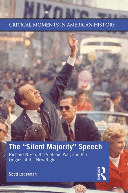 Scott Laderman - &quote;Silent Majority&quote; Speech, E-bok