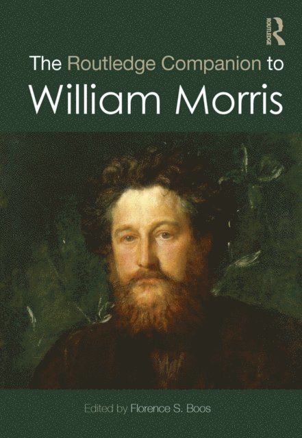 Florence S. Boos - Routledge Companion to William Morris, E-bok