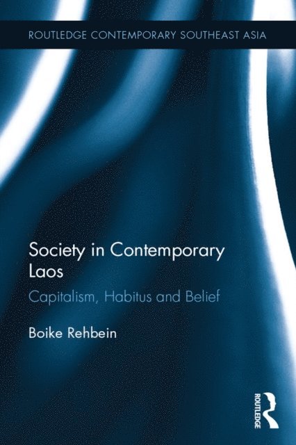 Boike Rehbein - Society in Contemporary Laos, E-bok