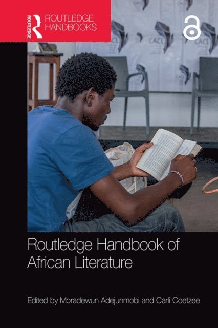 Carli Coetzee, Moradewun Adejunmobi - Routledge Handbook of African Literature, E-bok