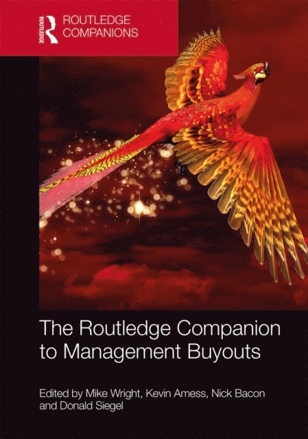 Donald Siegel, Nick Bacon, Kevin Amess, Mike Wright - Routledge Companion to Management Buyouts, E-bok